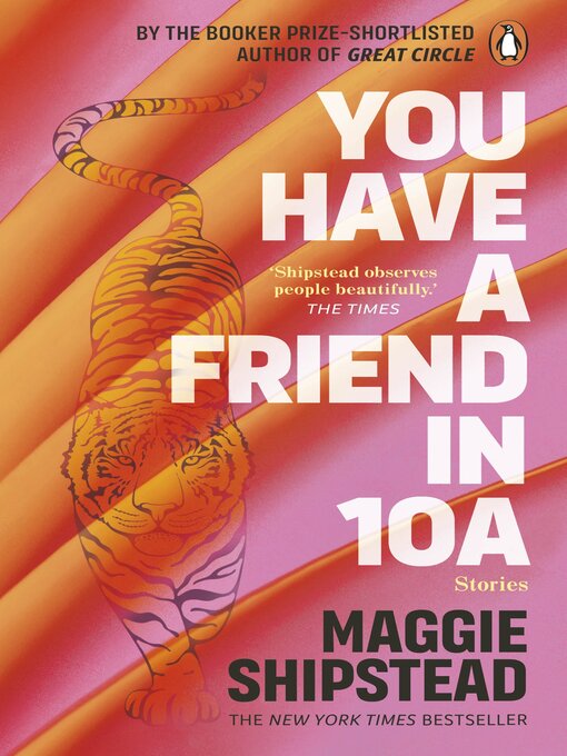 Title details for You have a friend in 10A by Maggie Shipstead - Available